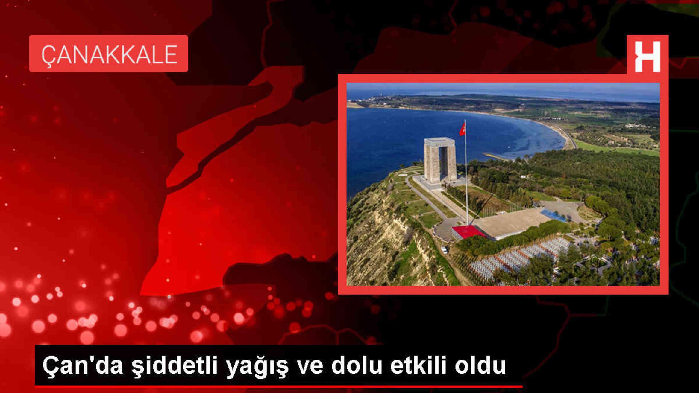 Çanakkale'de Sağanak ve Dolu Etkili Oldu