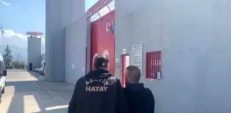 Hatay'da kesinleşmiş 13 yıl hapis cezası bulunan şahıs yakalandı