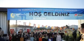 Tekirdağ'ın Hayrabolu ilçesinde 15 Temmuz Millet Bahçesi açıldı