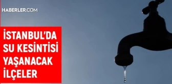 İSKİ Esenler su kesintisi: İstanbul'da sular ne zaman gelecek? 29 Mart Esener (Oruçreis - Tekstilkent - Giyimkent - 15 Temmuz) su kesintisi
