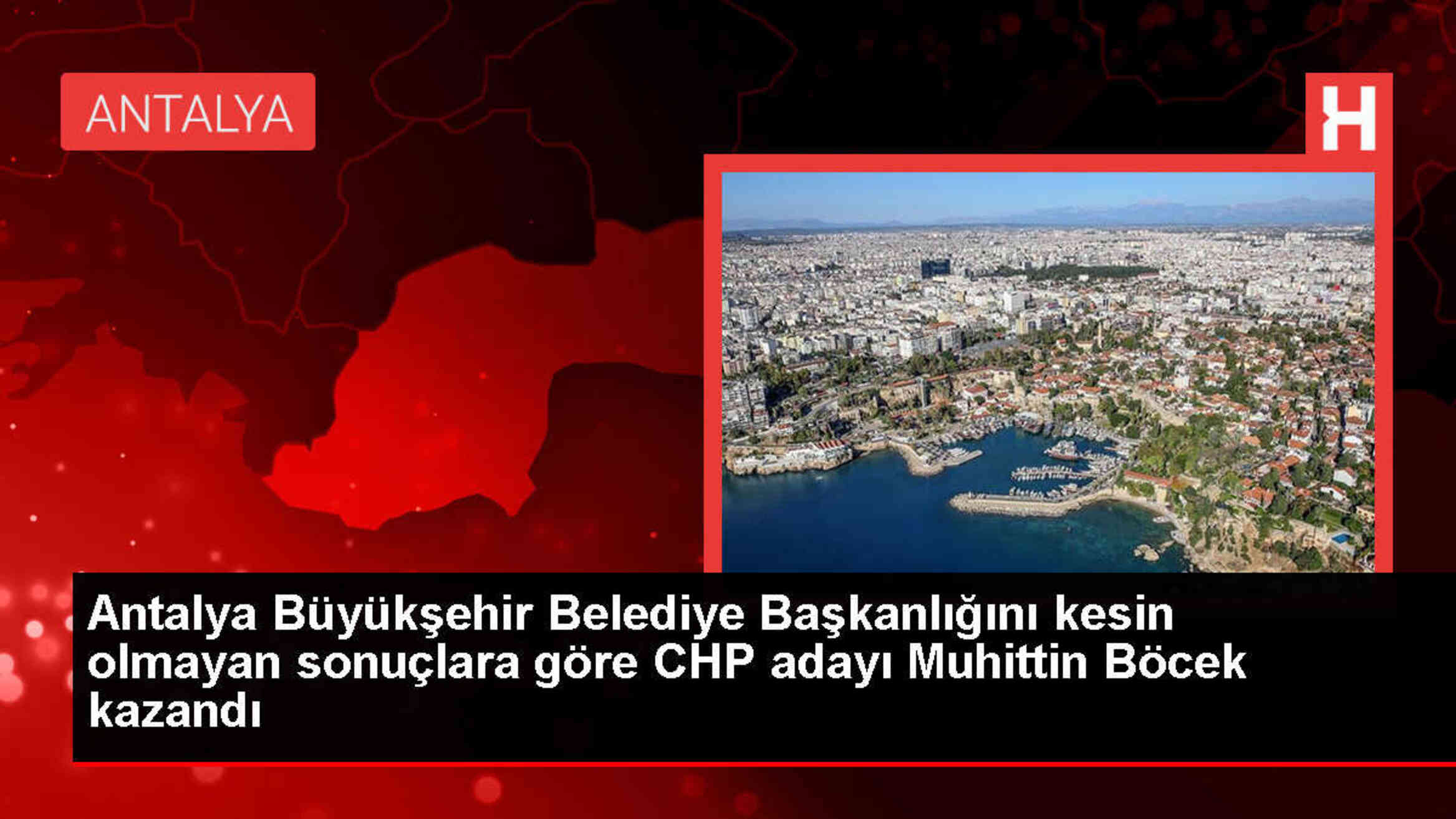 Muhittin Böcek Antalya Büyükşehir Belediye Başkanlığını Kazandı