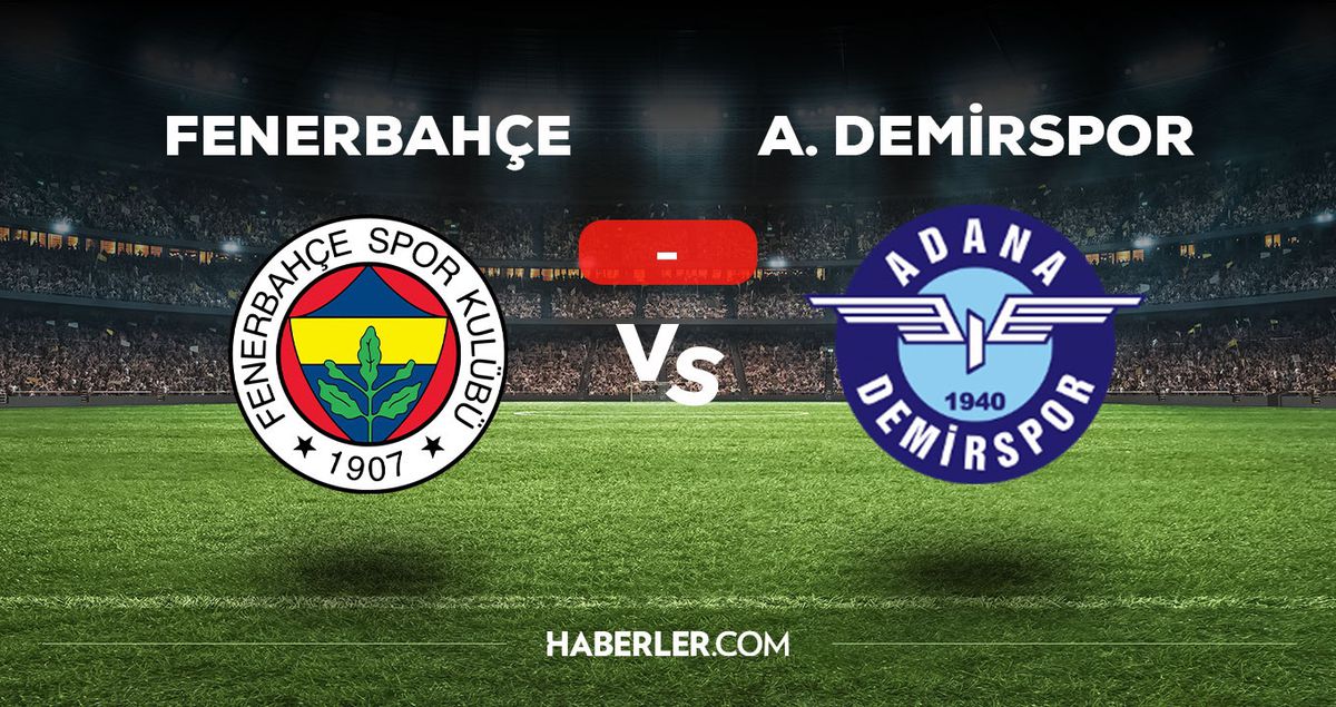 Fenerbahçe Adana Demirspor maçı kaç kaç, bitti mi? MAÇ SKORU! FB-ADS maçı kaç kaç, canlı maç skoru!