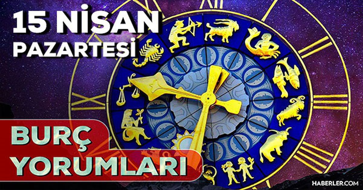 15 Nisan 2024 Günlük Burç Yorumları: 15 Nisan Pazartesi burç yorumları! AŞK, EVLİLİK, SAĞLIK, KARİYER burç yorumları! Yarın burçları neler bekliyor?