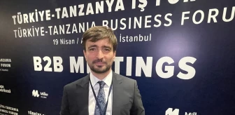 Türkiye'nin Darüsselam Büyükelçisi: Tanzanya, Doğu ve Güney Afrika pazarı için geçiş noktası