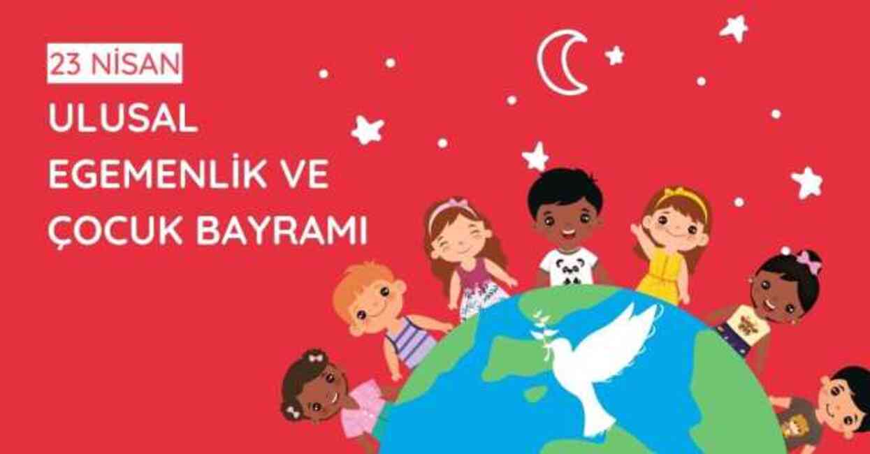 23 NİSAN Bayram mesajları! 23 Nisan Bayram mesajları neler? Sevdiklerinize gönderebileceğiniz mesajlar!