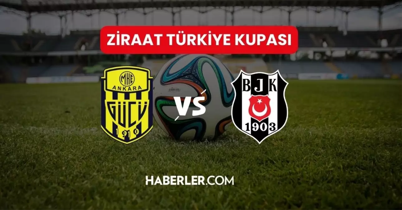 ANKARAGÜCÜ- BEŞİKTAŞ MAÇI: ZTK maçı ne zaman, nerede oynanacak? Ankaragücü- Beşiktaş maçı izle!