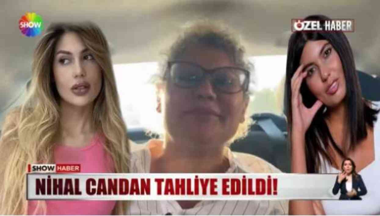 Nihal Candan tahliye oldu mu? Nihal Candan'ın son hali!