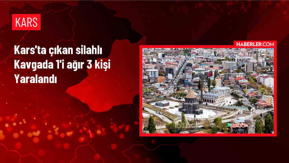 Kars'ın Kağızman ilçesinde silahlı kavga: 3 yaralı