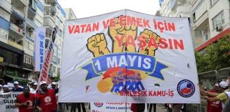 Antalya'da 1 Mayıs Emek ve Dayanışma Günü Kutlandı