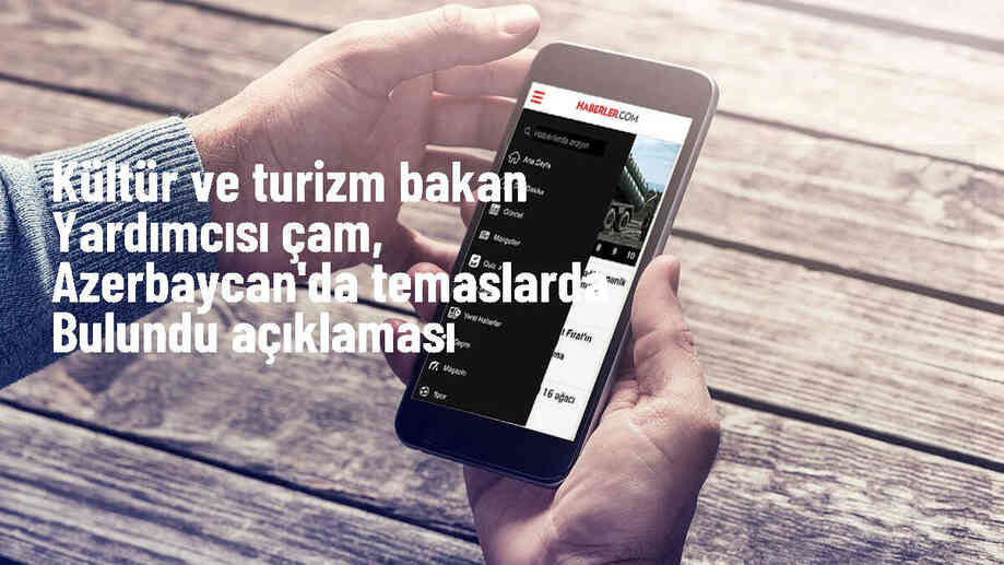 Kültür ve Turizm Bakan Yardımcısı Serdar Çam, Azerbaycan'da işbirliklerini artırmak için ziyarette bulundu