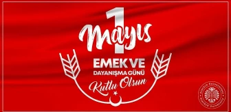 Atatürk Üniversitesi Rektörü 1 Mayıs Emek ve Dayanışma Günü'nü Kutladı