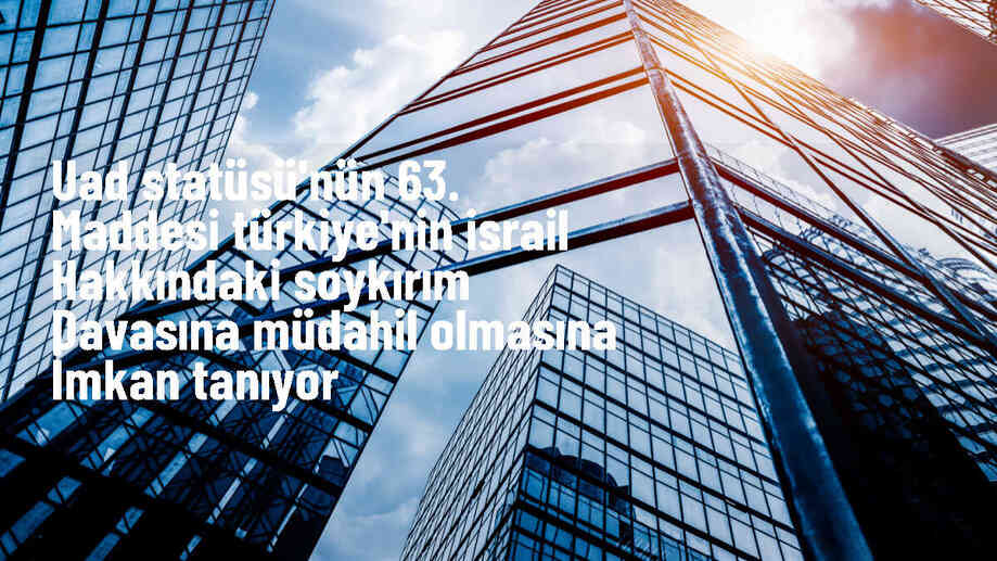 Türkiye, Güney Afrika'nın İsrail aleyhine açtığı soykırım davasına müdahil olacak