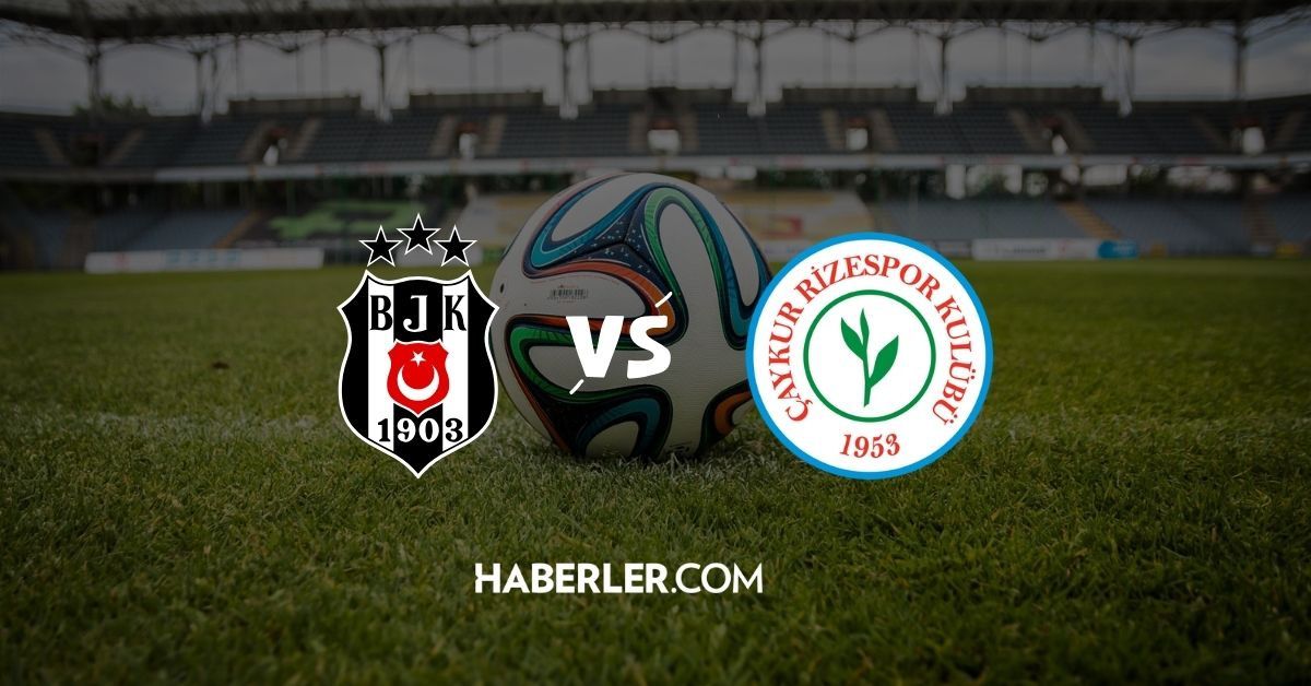 BEŞİKTAŞ- RİZESPOR Canlı izle #9917 Beşiktaş- Rizespor maçı canlı, kesintisiz (HD) izleme linki!