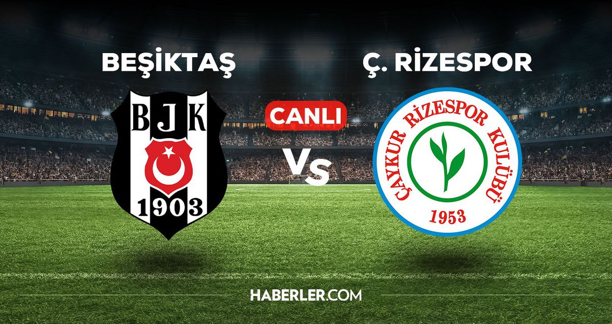 Beşiktaş Rizespor maçı CANLI izle! 3 Mayıs BJK Rizespor maçı canlı yayın nereden ve nasıl izlenir?