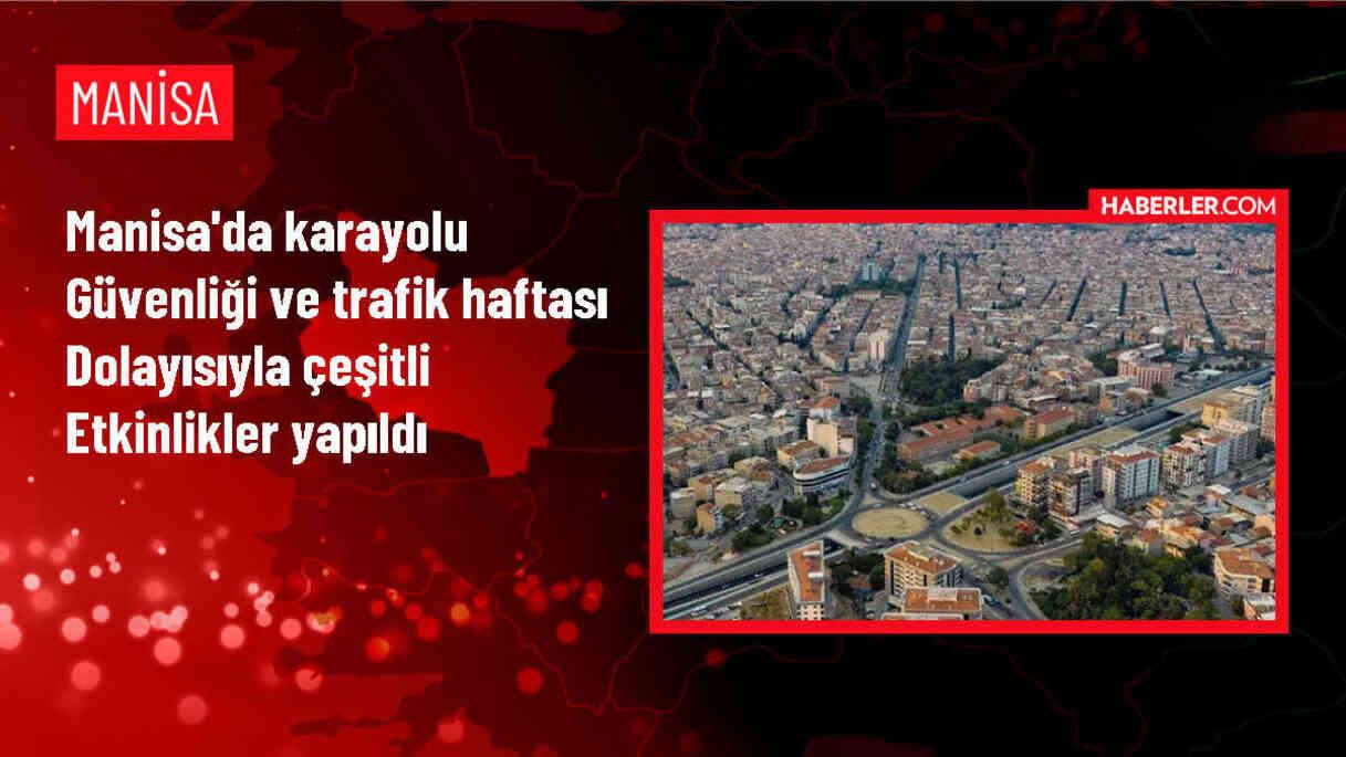 Manisa'da Karayolu Güvenliği ve Trafik Haftası Etkinlikleri