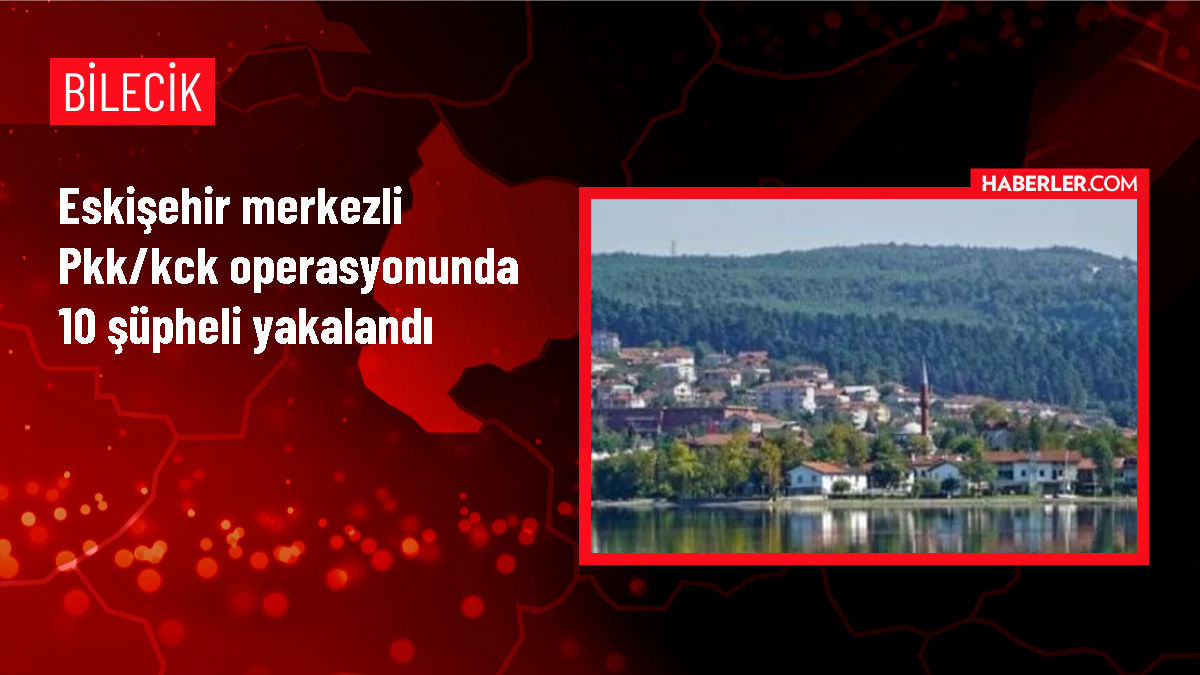 Eskişehir merkezli 3 ilde PKK/KCK operasyonu: 10 gözaltı