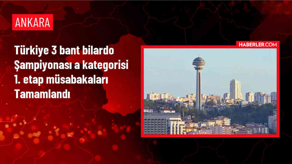 Türkiye 3 Bant Bilardo Şampiyonası A Kategorisi 1. Etap Sonuçları