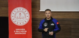 Türkiye'nin ilk astronotu Alper Gezeravcı, Şanlıurfa'da öğrencilerle buluştu