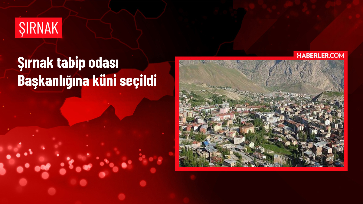 Şırnak Tabip Odası Başkanlığına Dr. Serdar Küni seçildi