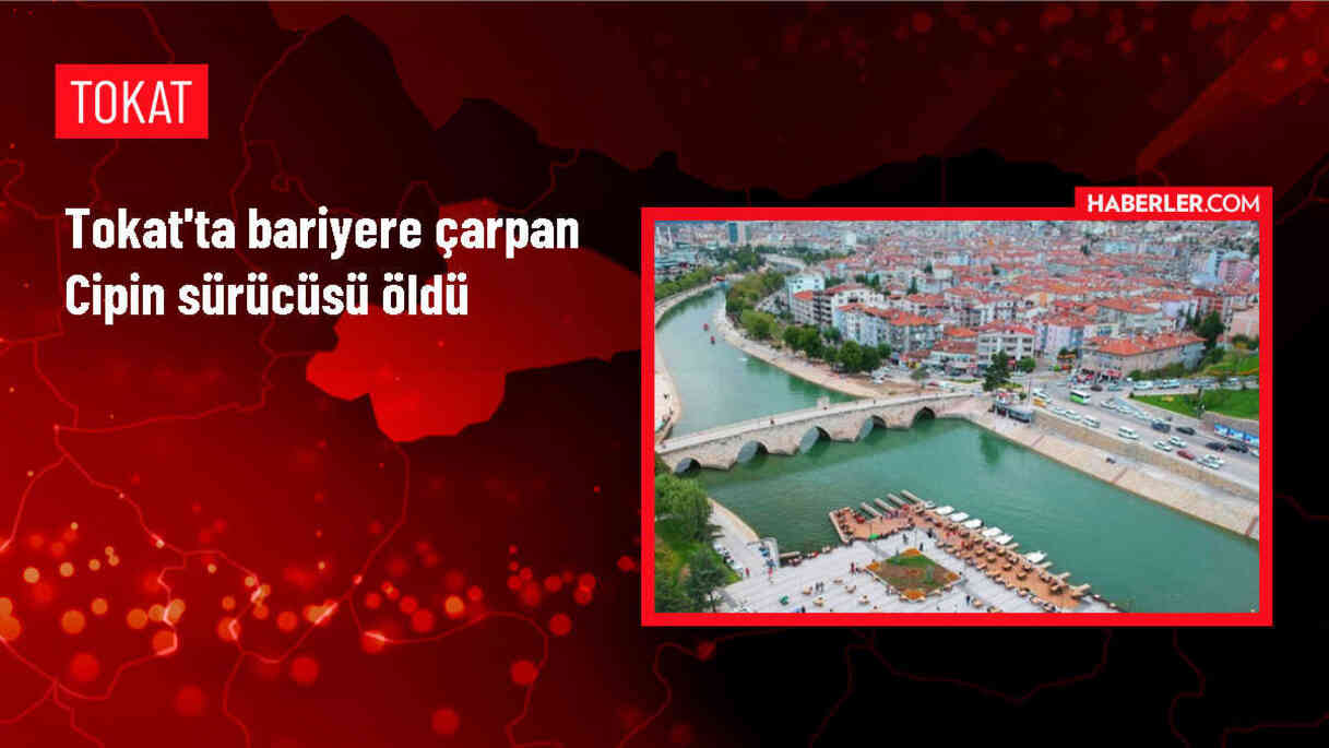 Tokat'ta bariyere çarpan cipin sürücüsü yaşamını yitirdi