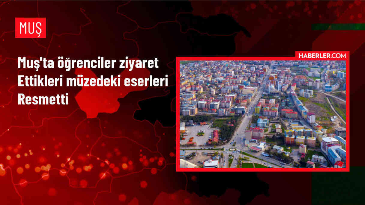 Muş'ta Şehit Yücel Kurtoğlu Güzel Sanatlar Lisesi Öğrencileri Müzeyi Ziyaret Etti