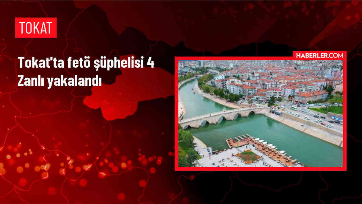 Tokat'ta FETÖ operasyonunda 4 kişi gözaltına alındı