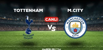 Tottenham Manchester City maçı CANLI izle! 14 Mayıs Tottenham M.City maçı canlı yayın nereden ve nasıl izlenir?