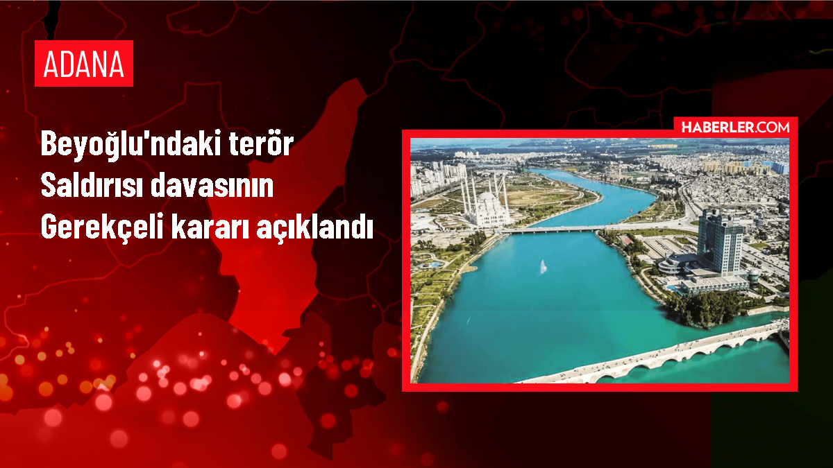 Beyoğlu'ndaki terör saldırısı davasının gerekçeli kararı açıklandı