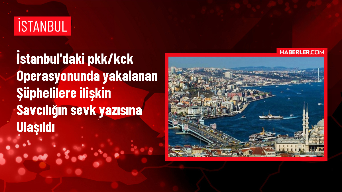 İstanbul'da PKK/KCK operasyonunda 10 şüpheli için tutuklama talebi
