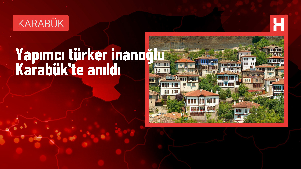 Türker İnanoğlu için Karabük'te anma programı düzenlendi