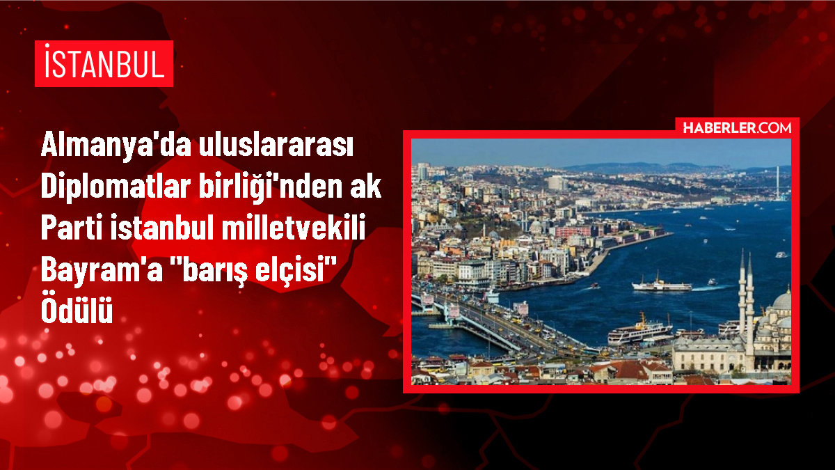 AK Parti İstanbul Milletvekili Serkan Bayram, Barış Elçisi Ödülü'ne layık görüldü