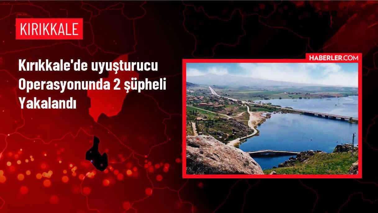 Kırıkkale'de Uyuşturucu Operasyonunda 2 Zanlı Gözaltına Alındı