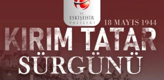Eskişehir Valisi Kırım Tatar Sürgünü'nü Anma Paylaşımı Yaptı