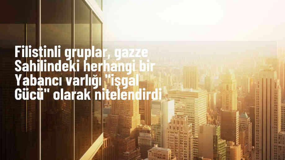 Filistin Halk Kurtuluş Cephesi ve Filistin Halk Direniş Komiteleri, ABD'nin Gazze'deki geçici limanını tehlikeli olarak nitelendirdi