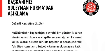 Fatih Karagümrük Başkanı Süleyman Hurma'dan açıklama