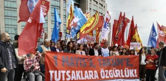 1 Mayıs'ta Taksim'de gözaltına alınanlara tutuklama talebi