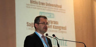 Bitlis Eren Üniversitesi'nde Uluslararası Sağlık Bilimleri Kongresi Başladı