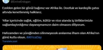 Emine Erdoğan'dan 'Afrika Günü' paylaşımı