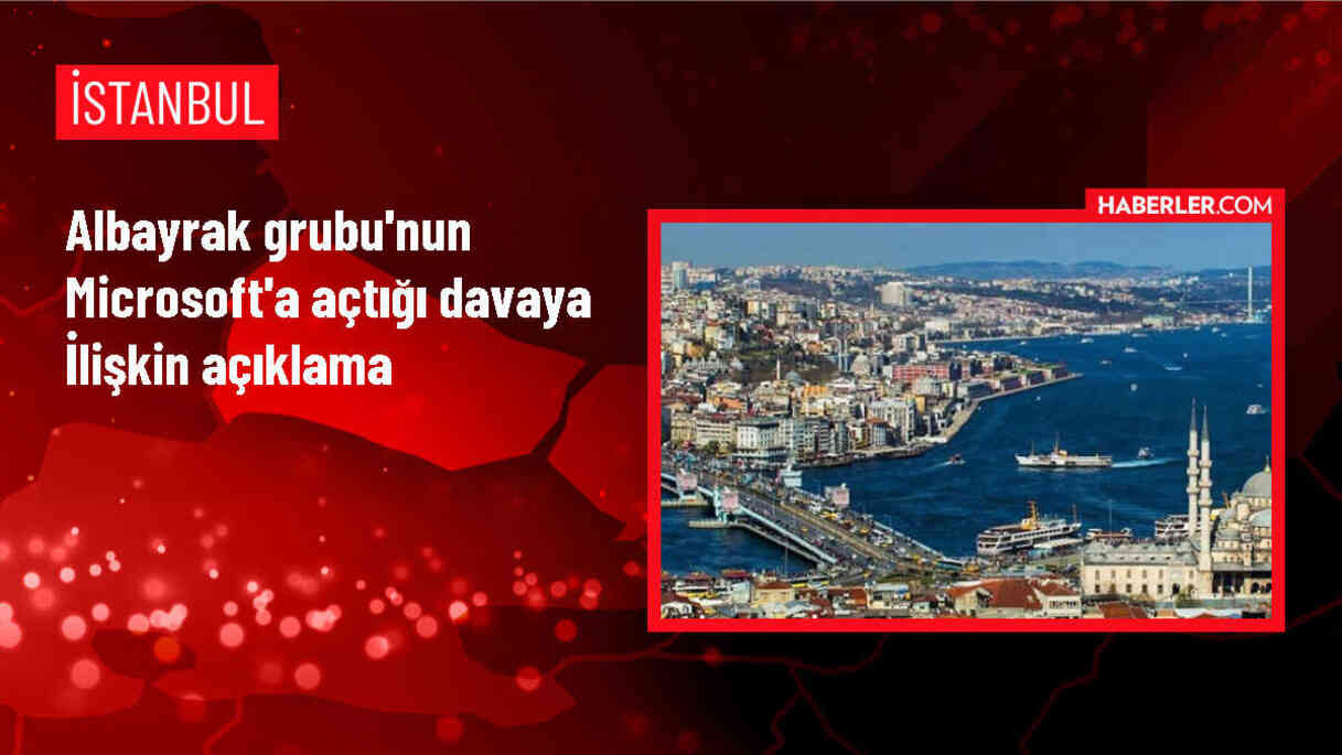Albayrak Grubu, Microsoft'a dava açtı