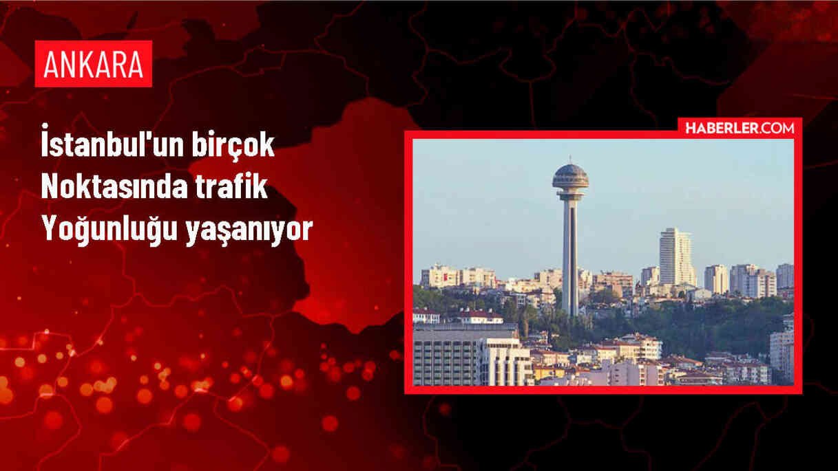 İstanbul'un birçok noktasında trafik yoğunluğu yaşanıyor