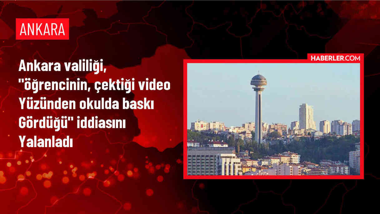 Ankara Valiliği, öğrencinin intihar ettiği iddiasını yalanladı