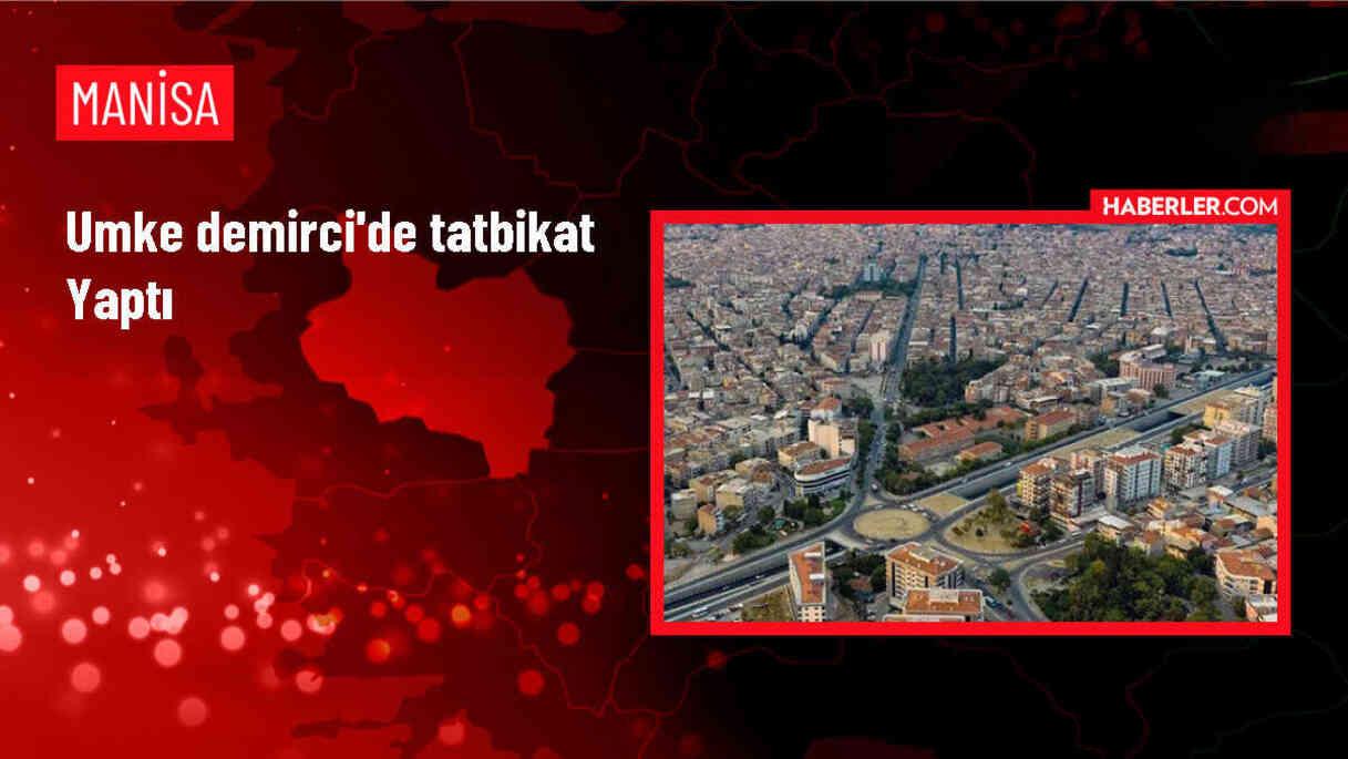 Manisa Demirci'de UMKE il tatbikatı yapıldı