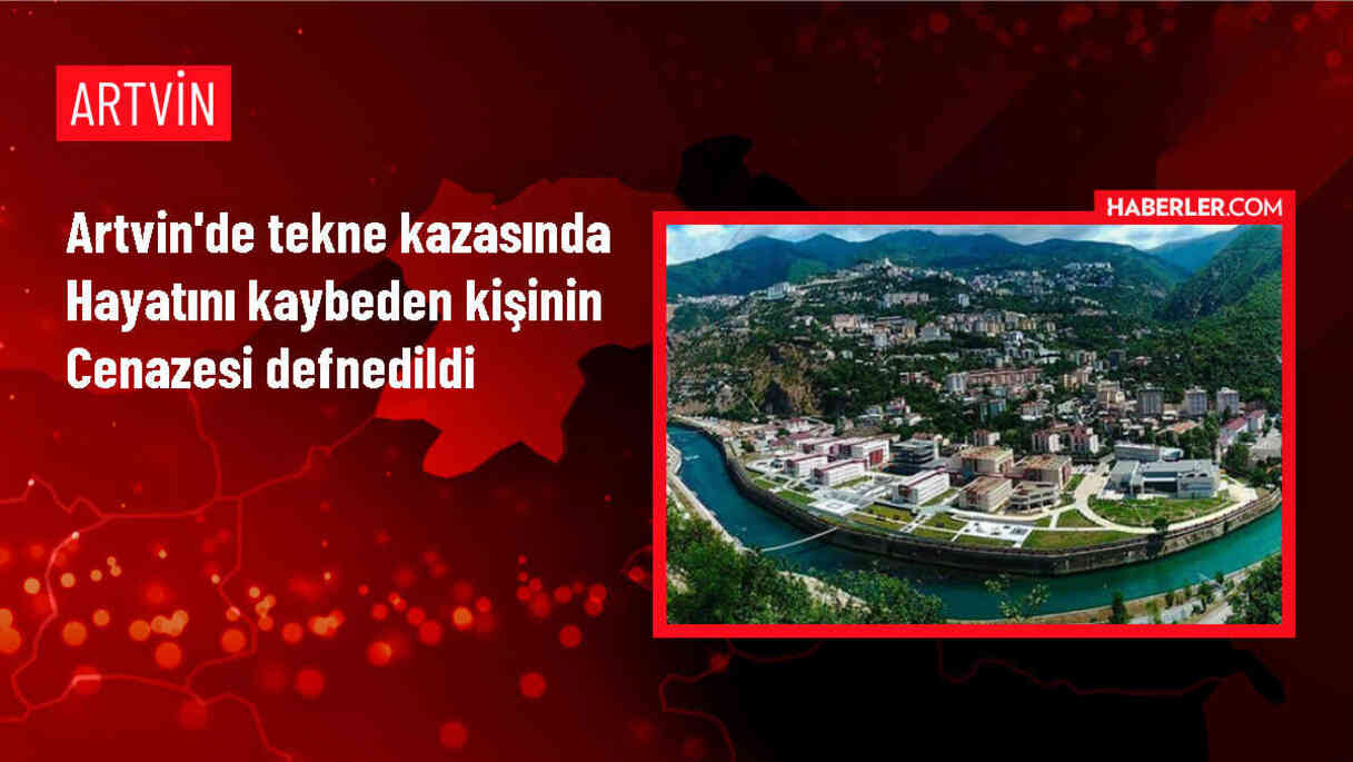 Artvin'de Tekne Kazasında Hayatını Kaybeden Mete Okumuş Son Yolculuğuna Uğurlandı