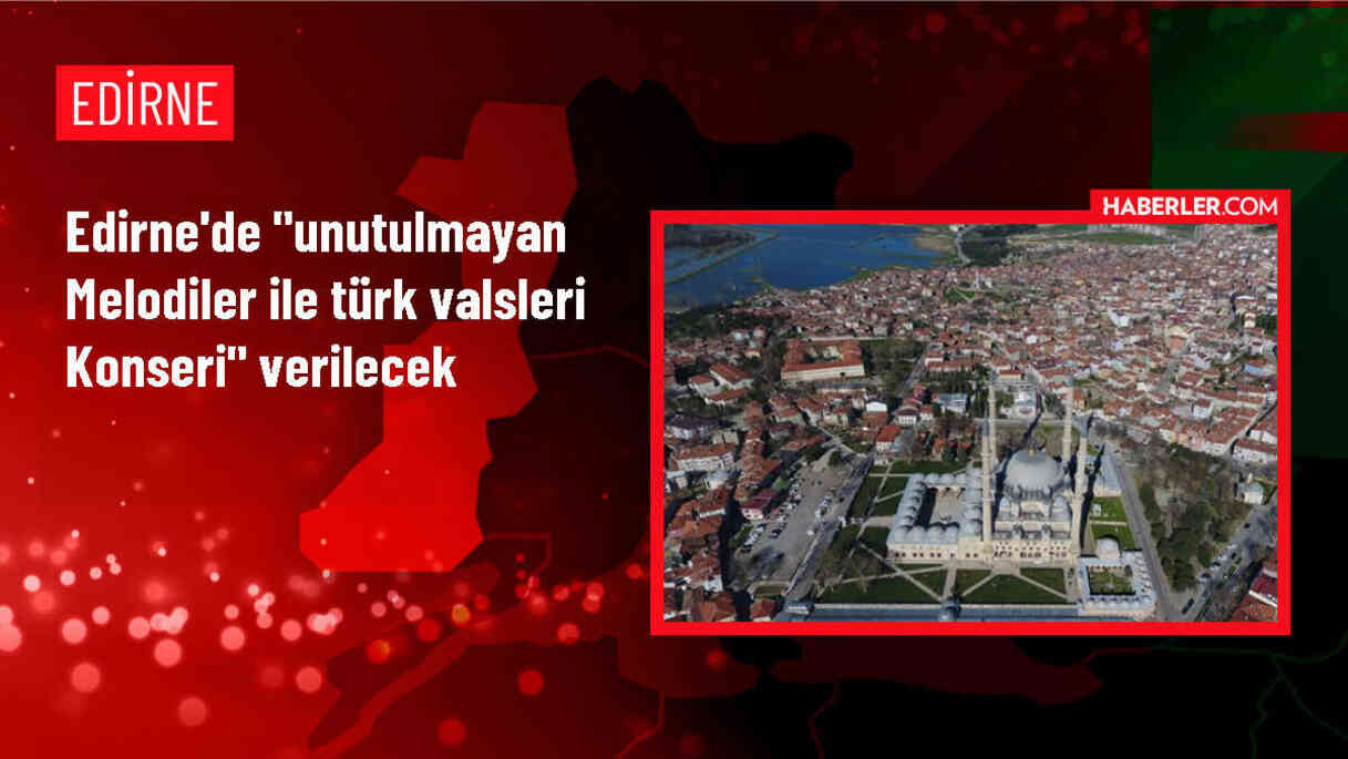 Unutulmayan Melodiler ile Türk Valsleri Konseri