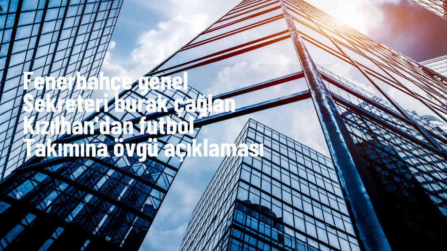Fenerbahçe Kulübü Genel Sekreteri Takımı Övdü