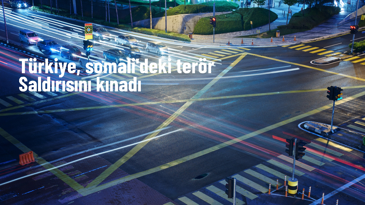 Dışişleri Bakanlığı, Somali'deki Terör Saldırısını Kınadı