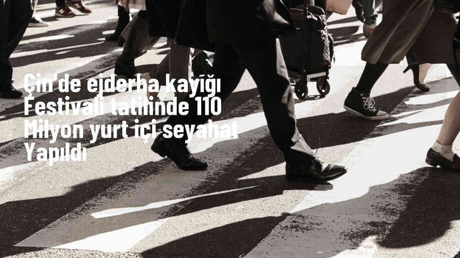 Çin'de Ejderha Kayığı Festivali'nde 110 Milyon Seyahat Yapıldı