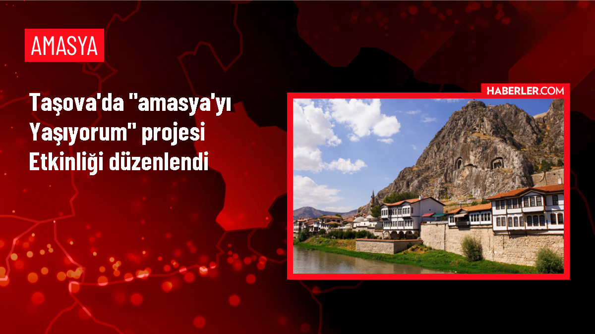Taşova'da Amasya'yı Yaşıyorum Projesiyle Yöresel Lezzetler Tanıtıldı