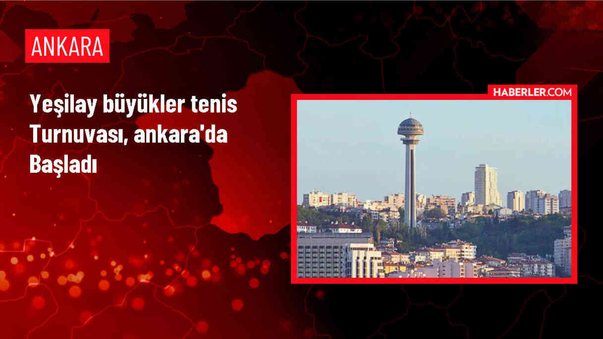 Yeşilay Büyükler Tenis Turnuvası Ankara'da Başladı