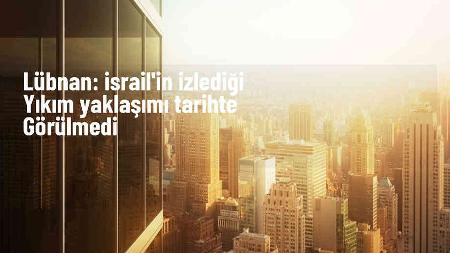 Lübnan Başbakanı Mikati: İsrail'in yıkım yaklaşımı tarihte görülmemiş